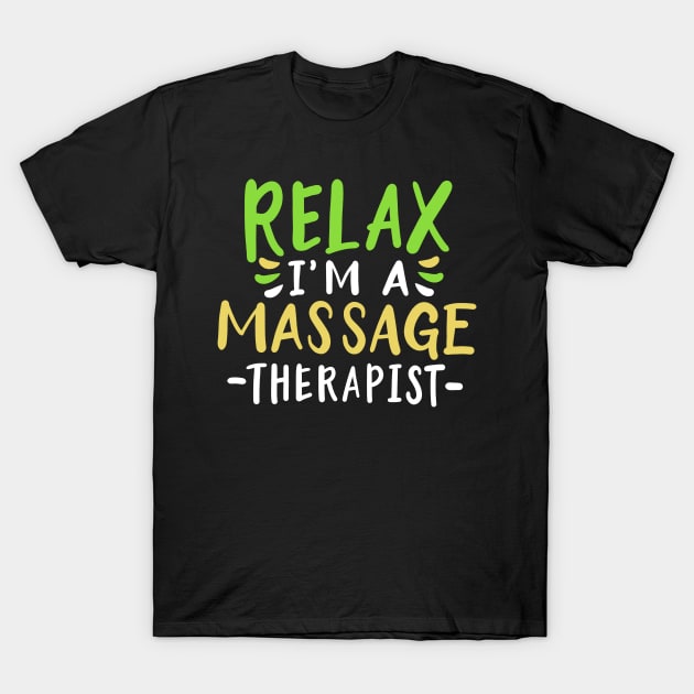 Massage Therapist T-Shirt by KAWAIITEE